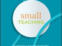 Pedagogy Playground – Book Review: Small Teaching by James M.&nbsp;Lang